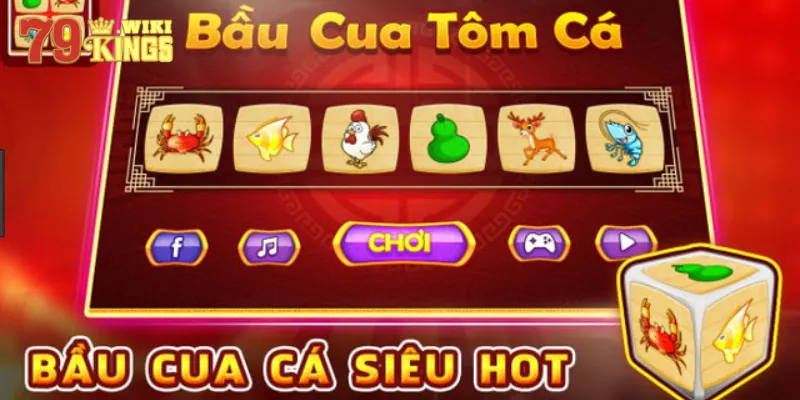 Khám phá live Bầu cua cùng 79King