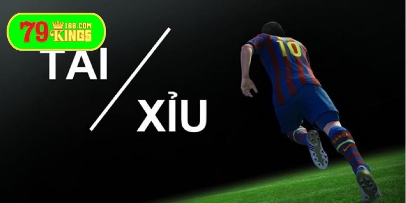 Kèo tài xỉu có kết quả lớn hoặc nhỏ hơn tỷ số